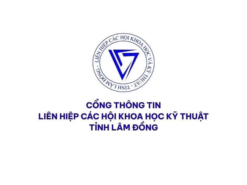 CONG THONG TIN LIEN HIEP CAC HOI KHOA HOC KY THUAT TINH LAM DONG 1